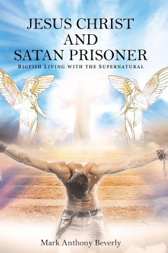 Jesus Christ and Satan Prisoner (eBook, ePUB)