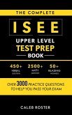 The Complete ISEE Upper Level Test Prep Book: Over 3000 Practice Questions to Help You Pass Your Exam (eBook, ePUB)