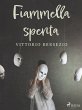 Fiammella spenta (eBook, ePUB) - Bild 1