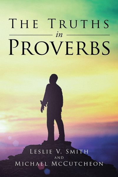 The Truths in Proverbs (eBook, ePUB) The Truths in Proverbs (eBook, ePUB)