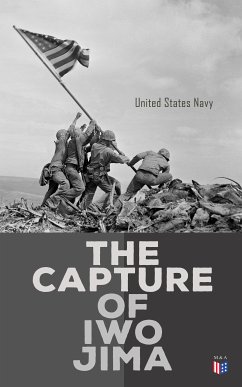 The Capture of Iwo Jima (eBook, ePUB) - Navy, United States