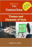 John Lara's The Samaritan: Themes and Elements of Style (A Guide to Reading John Lara's The Samaritan, #2) (eBook, ePUB)