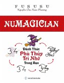 Numagician: Ðánh Th¿c Phù Th¿y Trí Nh¿ Trong B¿n (eBook, ePUB) Numagician: Ðánh Th¿c Phù Th¿y Trí Nh¿ Trong B¿n (eBook, ePUB)