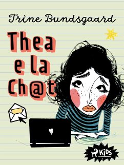 Thea e la ch@t (eBook, ePUB) - Bundsgaard, Trine