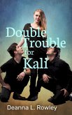 Double Trouble for Kali (eBook, ePUB)