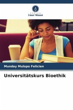 Universitätskurs Bioethik - FELICIEN, MUNDAY MULOPO