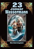 23. Januar, mein Geburtstag im Zeichen des Wassermanns