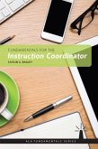 Fundamentals for the Instruction Coordinator Fundamentals for the Instruction Coordinator