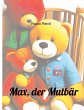 Max, der Mutbär - Bild 1