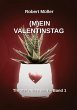(M)EIN VALENTINSTAG - Bild 1