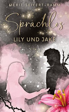 Sprachlos - Lily und Jake - Seifert-Ramm, Merit