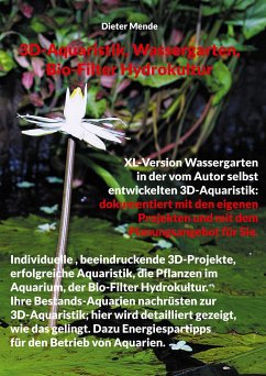 3D-Aquaristik, Wassergarten, Bio-Filter Hydrokultur - Mende, Dieter