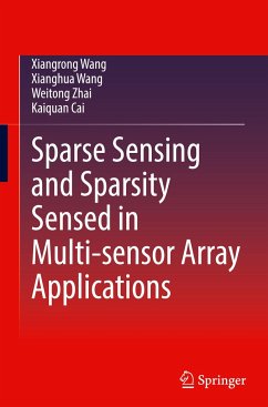 Sparse Sensing and Sparsity Sensed in Multi-sensor Array Applications - Wang, Xiangrong;Wang, Xianghua;Zhai, Weitong