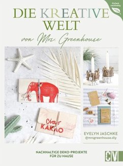 Die kreative Welt von Mrs. Greenhouse - Jaschke, Evelyn