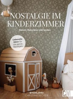 Nostalgie im Kinderzimmer - Becker, Christina