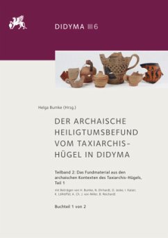 Der archaische Heiligtumsbefund vom Taxiarchis-Hügel in Didyma - Ehrhardt, Norbert;Jeske, Olivia;Kaiser, Ivonne