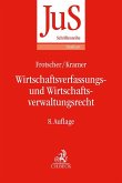 Wirtschaftsverfassungs- und Wirtschaftsverwaltungsrecht