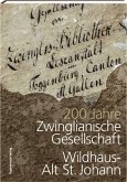 200 Jahre Zwinglianische Gesellschaft Wildhaus-Alt St. Johann