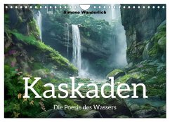 Kaskaden - Die Poesie des Wassers (Wandkalender 2024 DIN A4 quer), CALVENDO Monatskalender