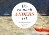 Wo es noch anders ist - Bild 1