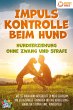 Impulskontrolle beim Hund -... - Bild 1