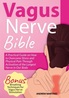 VAGUS NERVE BIBLE 2 in 1 - Martinez, Andrew