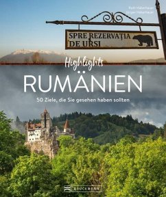 Highlights Rumänien - Haberhauer, Ruth;Haberhauer, Jürgen