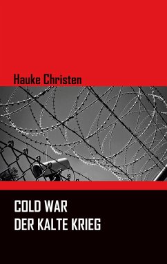 Cold War - Der Kalte Krieg - Christen, Hauke