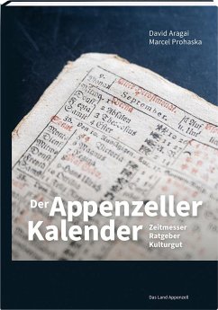 Der Appenzeller Kalender - Aragai, David;Prohaska, Marcel