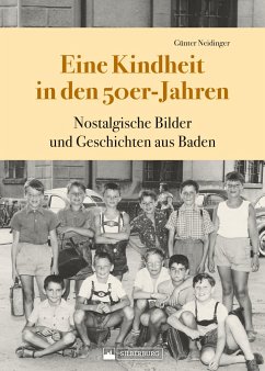 Eine Kindheit in den 50er-Jahren - Neidinger, Günter