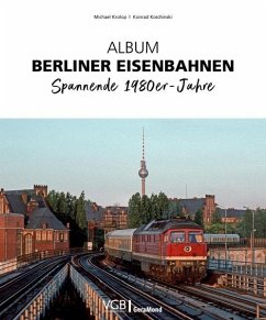 Album Berliner Eisenbahnen - Krolop, Michael;Koschinski, Konrad