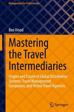 Mastering the Travel Intermediaries - Vinod, Ben