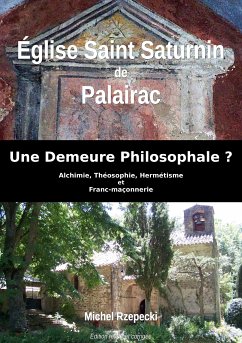 Eglise Saint Saturnin de Palairac (eBook, ePUB) - Rzepecki, Michel