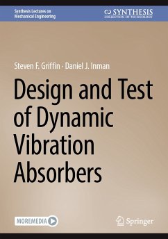 Design and Test of Dynamic Vibration Absorbers (eBook, PDF) - Griffin, Steven F.; Inman, Daniel J.