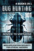 Bug Hunting 101: Novice To Virtuoso (eBook, ePUB)
