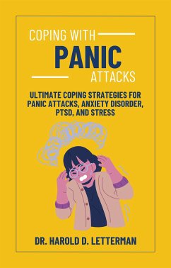 Coping with Panic Attacks (eBook, ePUB) - Harold D. Letterman, Dr.