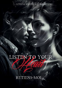 Listen to your Heart (eBook, ePUB) - Joguin-Rouxelle, Léticia