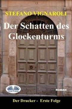 Der Schatten des Glockenturms - Stefano Vignaroli