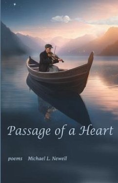 Passage of a Heart - Newell, Michael L