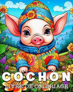 Cochon Livre de Coloriage - Bb, Lea Schöning