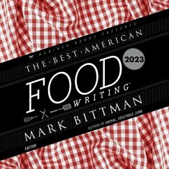 The Best American Food Writing 2023 - Bittman, Mark; Killingsworth, Silvia
