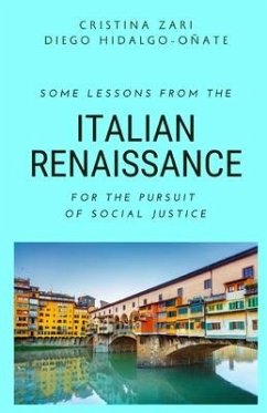 Some Lessons from the Italian Renaissance for the Pursuit of Social Justice - Zari, Cristina; Hidalgo-Oñate, Diego