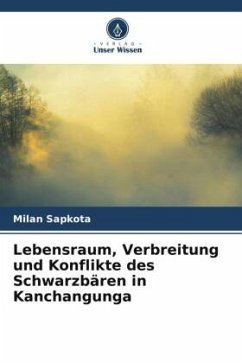 Lebensraum, Verbreitung und Konflikte des Schwarzbären in Kanchangunga - Sapkota, Milan