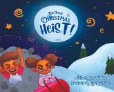 The Great Christmas Heist The Great Christmas Heist