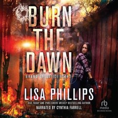 Burn the Dawn - Phillips, Lisa