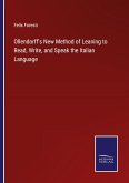 Ollendorff's New Method of Leaning to Read, Write, and Speak the Italian Language