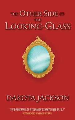 The Other Side of The Looking-Glass - Jackson, Dakota
