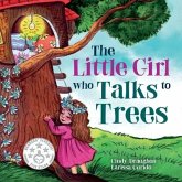 The Little Girl Who Talks to Trees