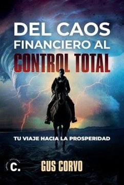 Del caos financiero al control total - Corvo, Gus