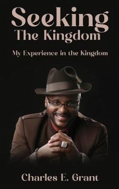 Seeking The Kingdom - Grant, Charles E